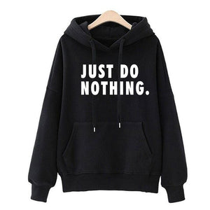 Just Do Nothing Hoodies Women Letter Pullovers Autumn Long Sleeve Casual Sweatshirts Female Girls Hoodies Tops Women Tracksuits