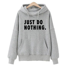 Load image into Gallery viewer, Just Do Nothing Hoodies Women Letter Pullovers Autumn Long Sleeve Casual Sweatshirts Female Girls Hoodies Tops Women Tracksuits