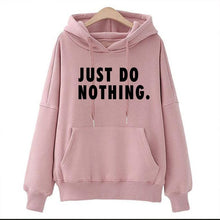 Load image into Gallery viewer, Just Do Nothing Hoodies Women Letter Pullovers Autumn Long Sleeve Casual Sweatshirts Female Girls Hoodies Tops Women Tracksuits