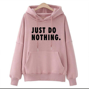 Just Do Nothing Hoodies Women Letter Pullovers Autumn Long Sleeve Casual Sweatshirts Female Girls Hoodies Tops Women Tracksuits