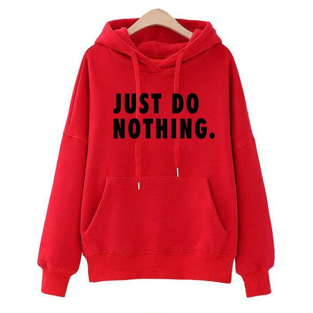 Just Do Nothing Hoodies Women Letter Pullovers Autumn Long Sleeve Casual Sweatshirts Female Girls Hoodies Tops Women Tracksuits